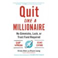 thumbnail image 2 of Quit Like a Millionaire: No Gimmicks, Luck, or Trust Fund Required, 2 of 4