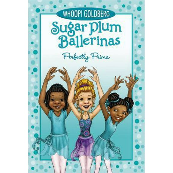 Pre-Owned Perfectly Prima (Sugar Plum Ballerinas, 3) (Hardcover) 142312054X 9781423120544
