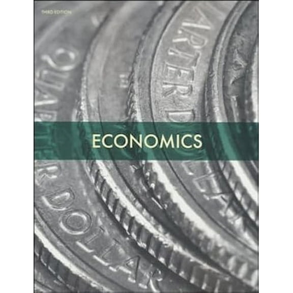 Pre-Owned Economics Student Text (3rd Edition), 9781606828779, 1606828770, Paperback,