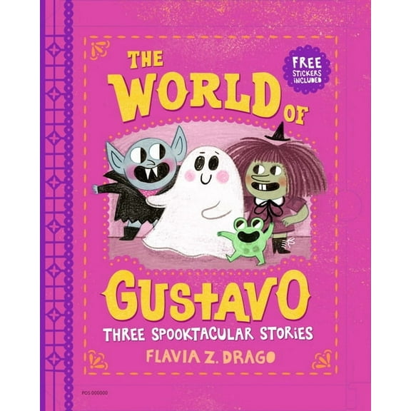The World of Gustavo The World of Gustavo: Three Spooktacular Stories, (Paperback)