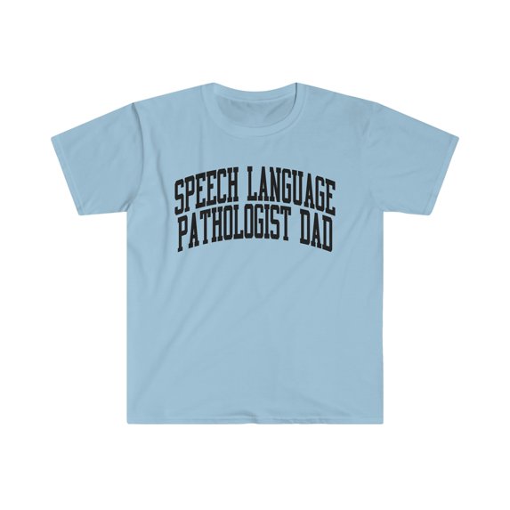 Speech language pathologist SLP Dad Fathers Day Shirt, Gifts, Tshirt, Tee