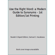 Angle View: Use the Right Word: a Modern Guide to Synonyms - 1st Edition/1st Printing [Hardcover - Used]