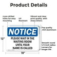 thumbnail image 2 of (2 Pack) Please Wait In The Waiting Room Until Your OSHA Notice Sign 18 Inch X 12 Inch Indoor / Outdoor Rust-Free Aluminum Metal Signs for Workplace, Workshop, and Construction Site,, 2 of 8