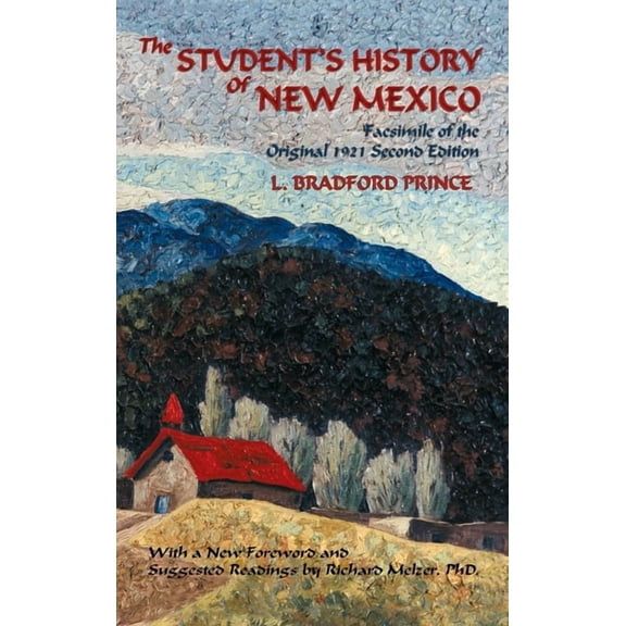 The Student's History of New Mexico: Facsimile of the Original 1921 Second Edition, (Hardcover)