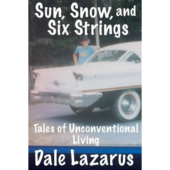 Sun, Snow, and Six Strings, (Paperback)