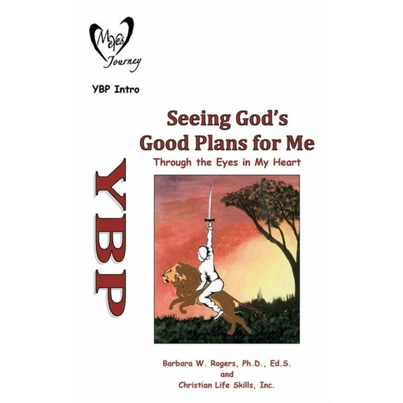 My Eyes Journey Seeing God's Good Plans for Me: Through the Eyes in My Heart, Book 0, (Paperback)