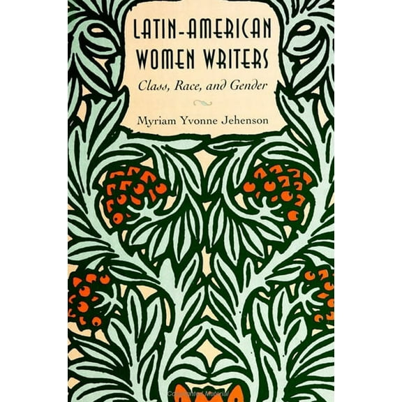 Suny Feminist Criticism and Theory Latin-American Women Writers: Class, Race, and Gender, (Paperback)