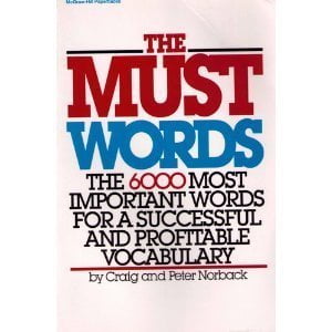 Pre-Owned The Must Words: The 6000 Most Important Words for a Successful and Profitable Vocabulary, 9780070471368, 0070471363, Paperback, First Edition edition