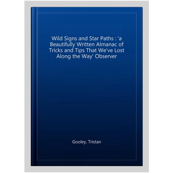 Pre-Owned Wild Signs & Star Paths (Paperback) 1473655927 9781473655928