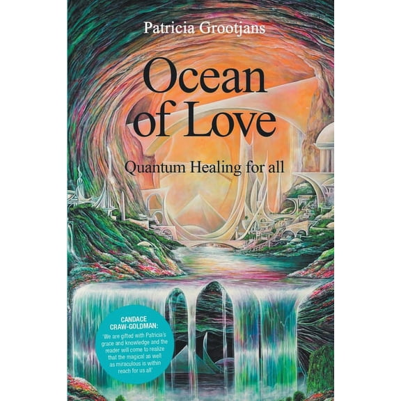 Ocean of Love, Quantum Healing for All, (Paperback)