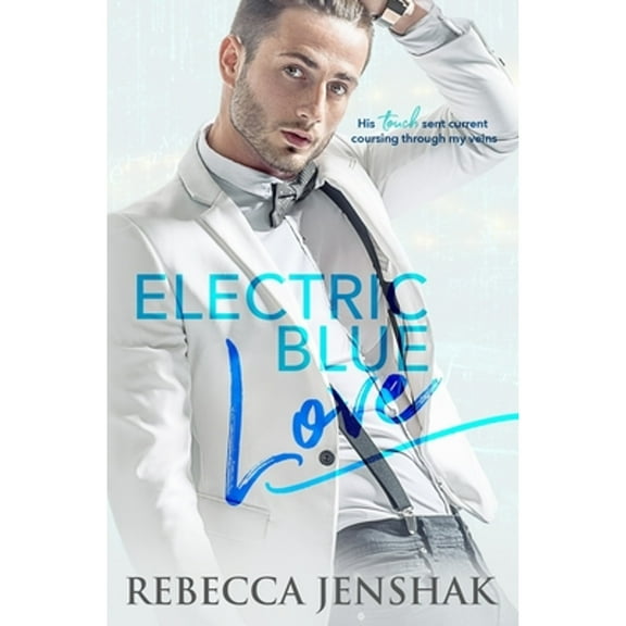 Electric Blue Love (Paperback) by Rebecca Jenshak