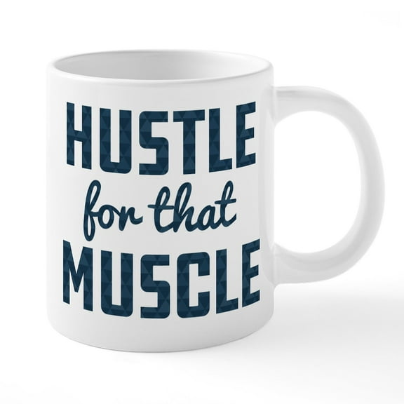 CafePress - Hustle For That Muscle Patt - 20 Oz White Ceramic Mega Mug
