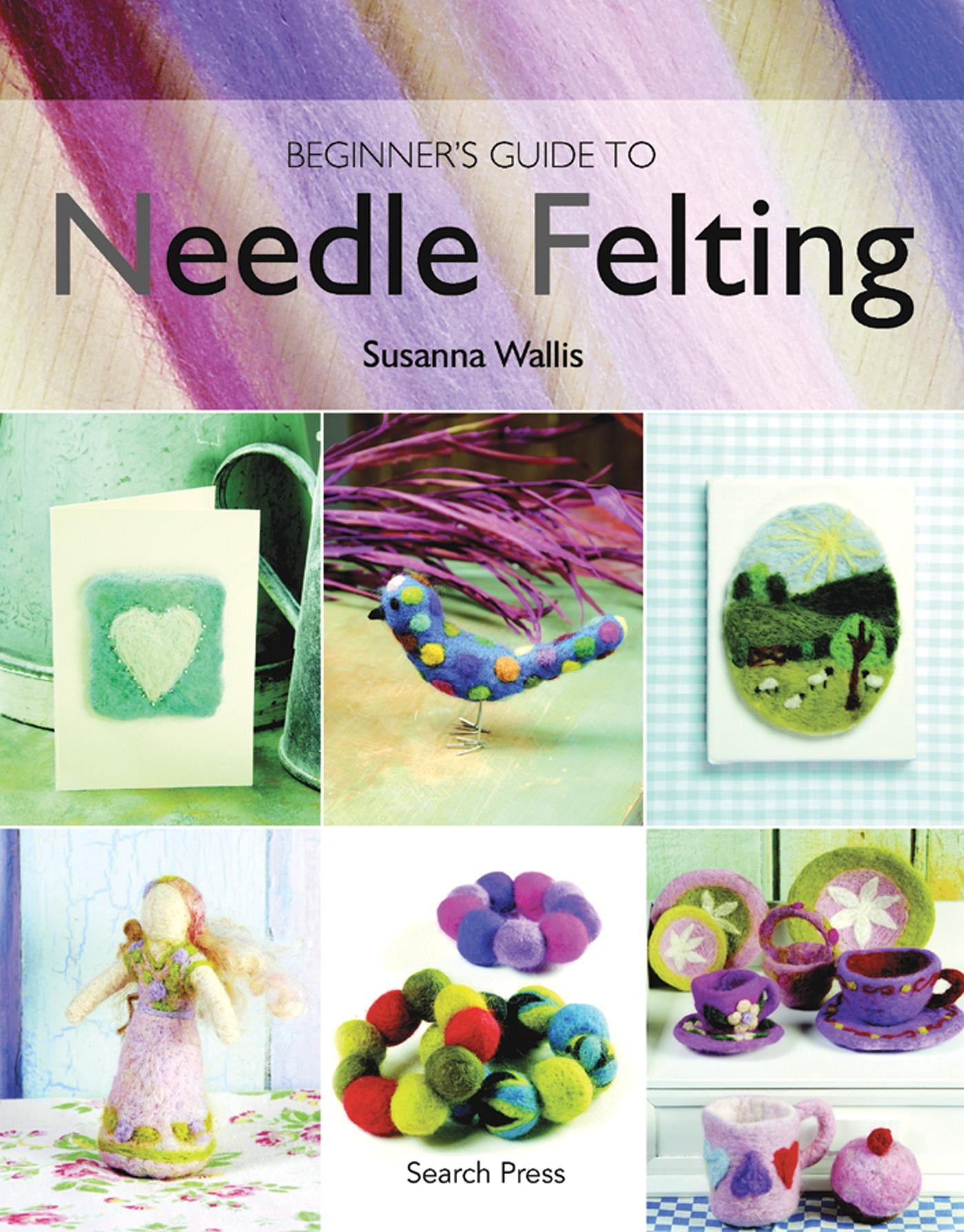 Beginner's Guide to Needle Felting (Paperback)