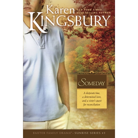 Baxter Family Drama—Sunrise Series: Someday (Series #3) (Paperback)