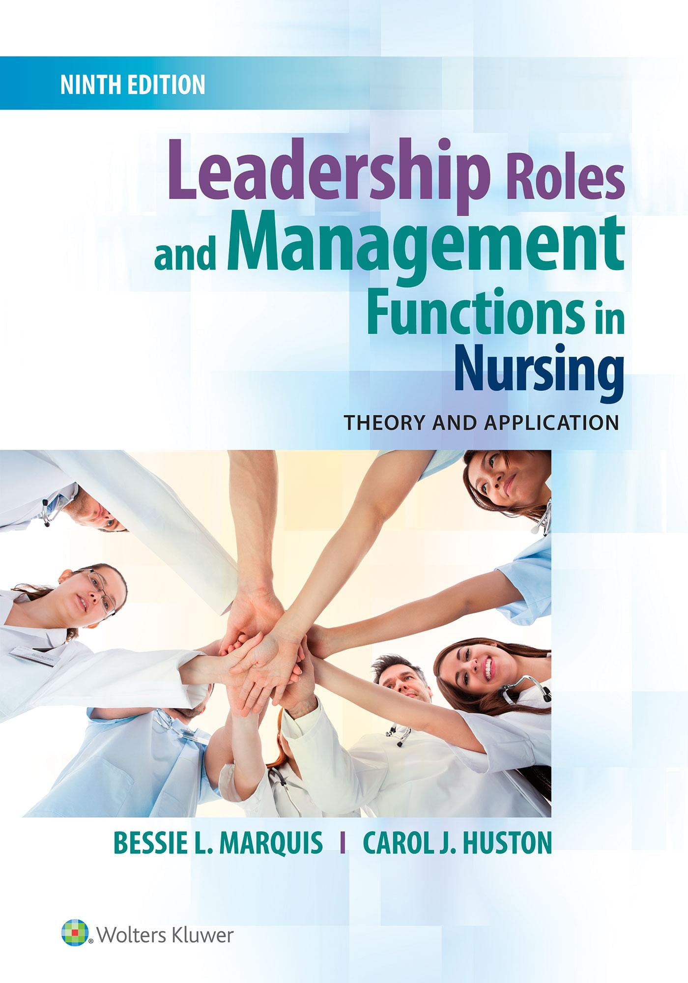Leadership Roles and Management Functions in Nursing Theory and