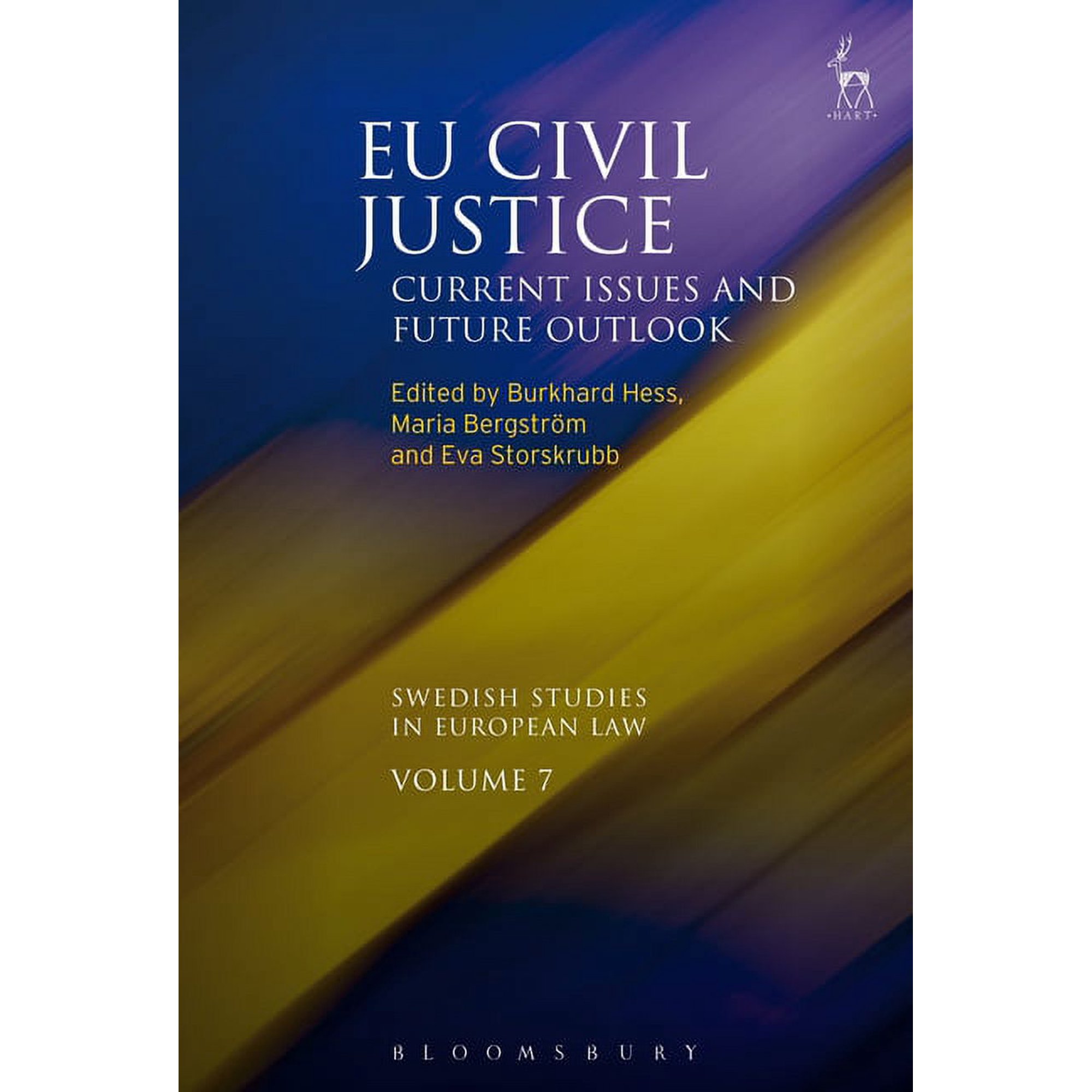 Swedish Studies in European Law Eu Civil Justice: Current Issues and Future Outlook Book 7 (Hardcover)