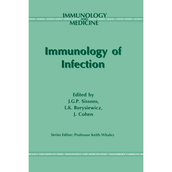 Immunology and Medicine Immunology of Infection, Book 25, (Paperback)