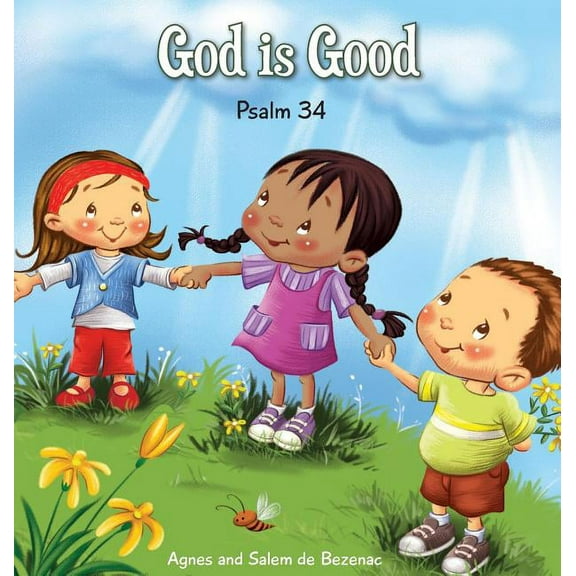 Bible Chapters for Kids God is Good: Psalm 34, Book 5, (Hardcover)