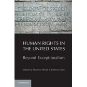 Human Rights in the United States: Beyond Exceptionalism, Used [Paperback]