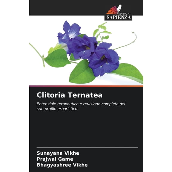 Clitoria Ternatea, (Paperback)