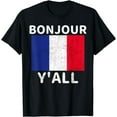 thumbnail image 2 of Bonjour Y'All French Flag France Pride Funny Print T-Shirt, 2 of 3