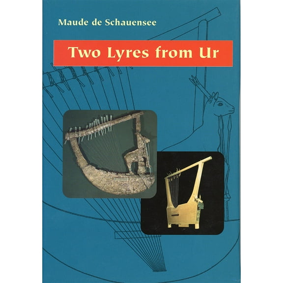 Pre-Owned Two Lyres from Ur (Hardcover) 092417188X 9780924171888