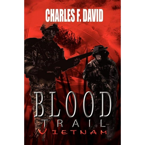 Blood Trail Vietnam, (Paperback)