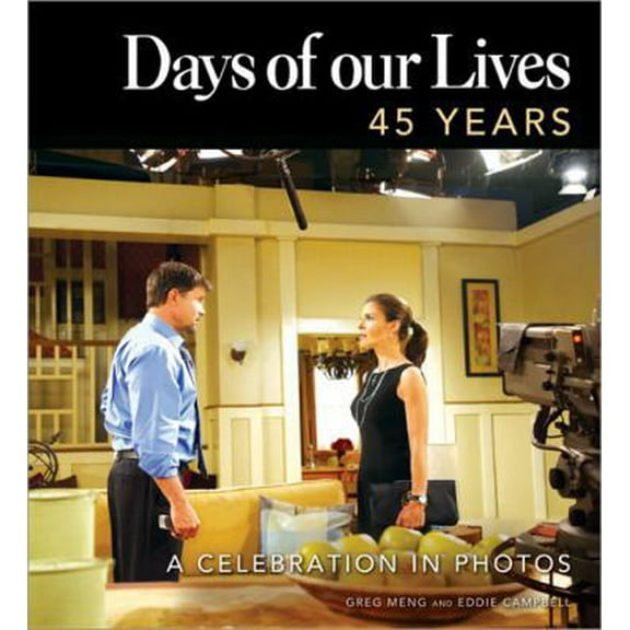 Pre-Owned Days of Our Lives 45 Years: A Celebration in Photos (Hardcover) 1402243499 9781402243493