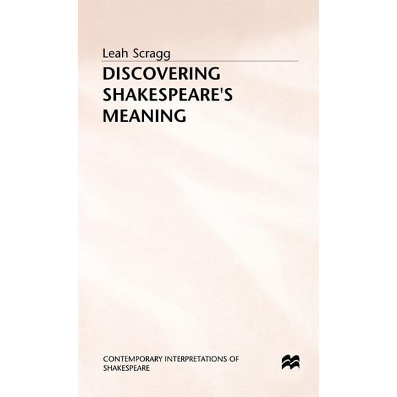 Contemporary Interpretations of Shakespe Discovering Shakespeare's Meaning, (Hardcover)