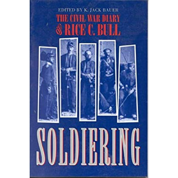 Pre-Owned Soldiering: Civil War Diary Paperback