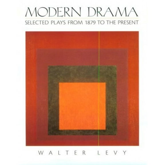 Pre-Owned Modern Drama: Selected Plays from 1879 to the Present (Paperback) 0132267217 9780132267212