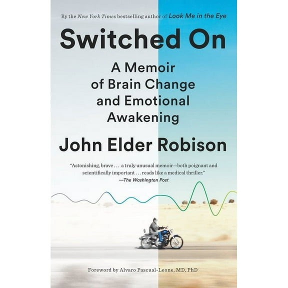 Switched on: A Memoir of Brain Change and Emotional Awakening, (Paperback)