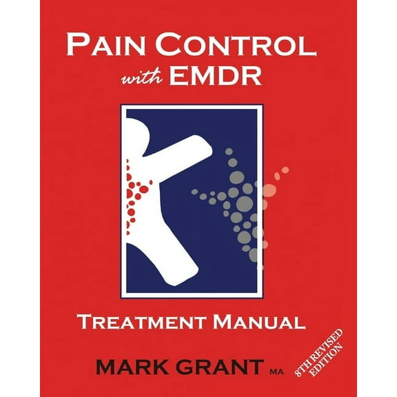 Pain Control with EMDR: Treatment manual 8th Revised Edition, (Paperback)