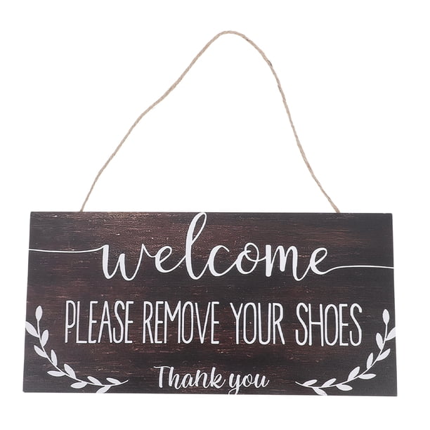 Quítese los zapatos, letrero colgante de madera para puerta de entrada, letrero decorativo para la entrada de la casa, decoración rústica de pared para el hogar.