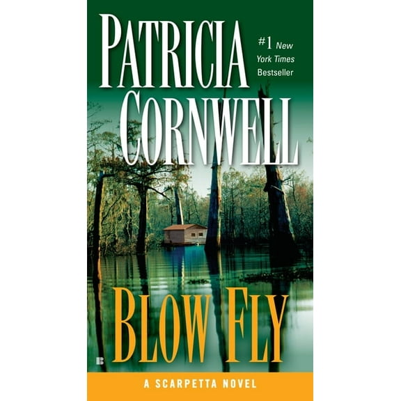 Scarpetta Blow Fly: Scarpetta (Book 12), Book 12, (Paperback)