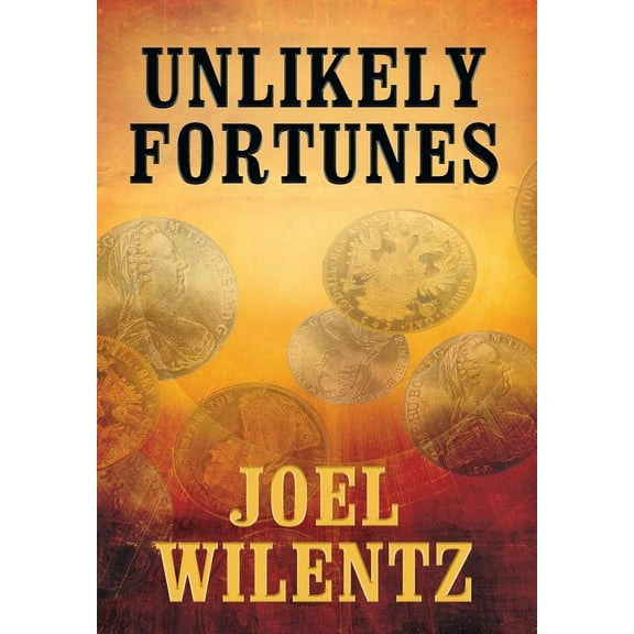 Unlikely Fortunes, (Hardcover)