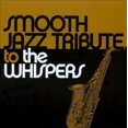thumbnail image 1 of The Smooth Jazz All Stars Smooth Jazz Tribute To The Whispers CD, 1 of 2
