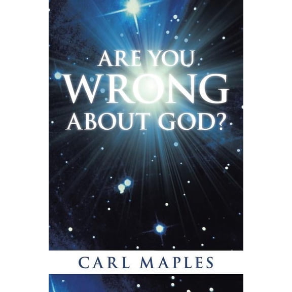 Are You Wrong about God?