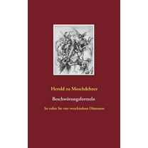 BeschwÃ¶rungsformeln: So rufen Sie vier verschiedene DÃ¤monen, (Paperback)