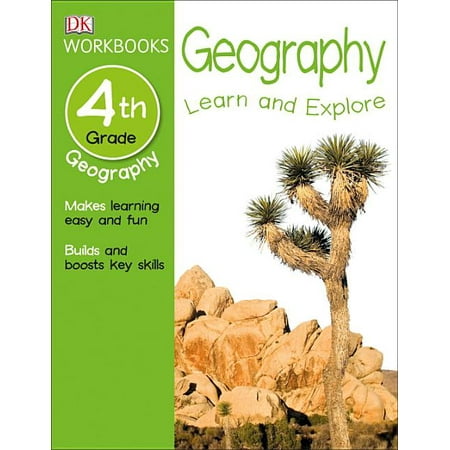 DK Workbooks: Geography, Fourth Grade : Learn and Explore