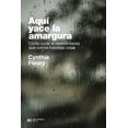 thumbnail image 1 of Libro Aqui Yace La Amargura Tapa Blanda, Autor Cynthia Fleury, Editorial Siglo Xxi Editores, 1 of 2