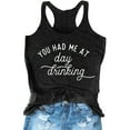 thumbnail image 2 of Youmylove Womens Tank Tops 2025 You Had Me At Day Drikin Summer Letter Printed Round Neck Sleeveless Tank Top Casual Beach Clothes, 2 of 3