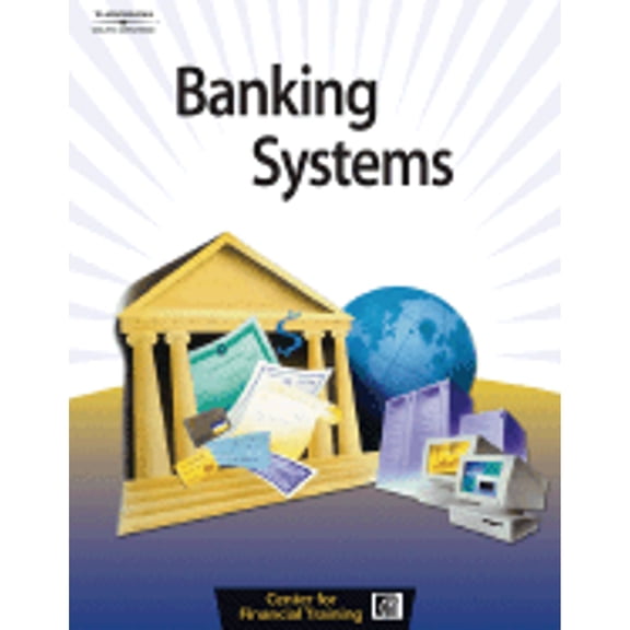 Pre-Owned Banking Systems (Paperback) by (Center For Financial Training) Center for Financial Training, For Financial Training Center