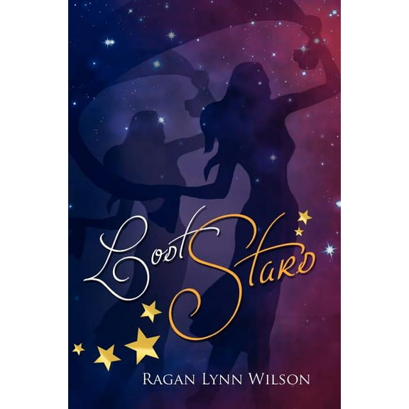 Lost Stars [Paperback] [Feb 27, 2010] Wilson, Ragan Lynn