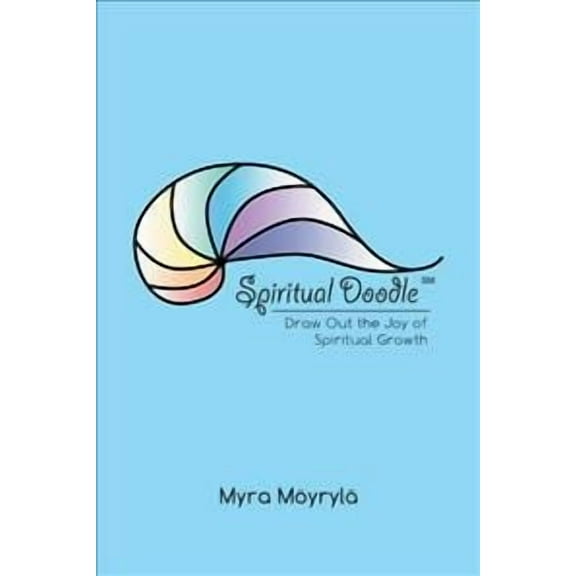 Spiritual Doodle: Draw out the Joy of Spiritual Growth (Paperback)