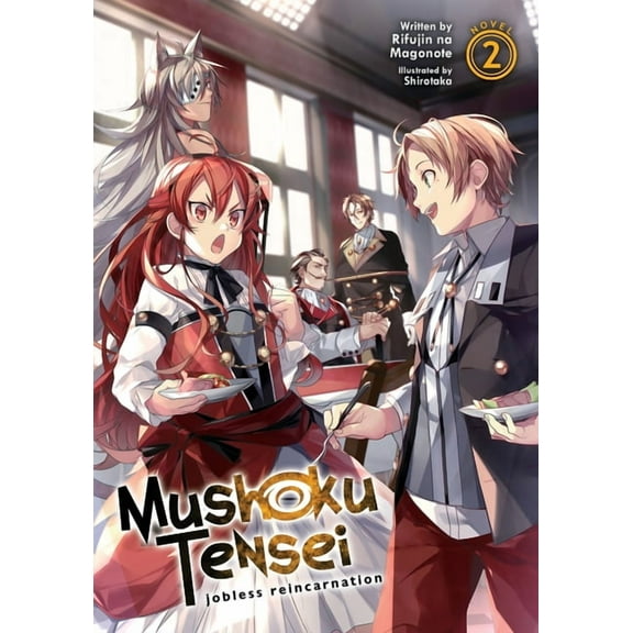 Mushoku Tensei: Jobless Reincarnation (L Mushoku Tensei: Jobless Reincarnation (Light Novel) Vol. 2, Book 2, (Paperback)