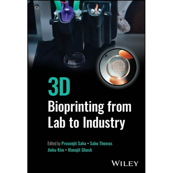 3D Bioprinting from Lab to Industry, (Hardcover)