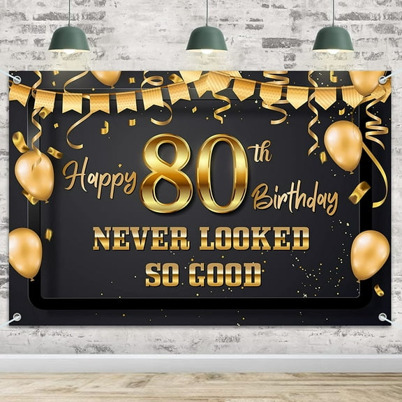 80 Never Looked So Good Banner Backdrop - Funny Happy 80th Birthday Decorations Party Supplies for Men Women - Black Gold