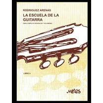 La Escuela de la Guitarra: parte 2 (Paperback) by Mario Rodríguez Arenas