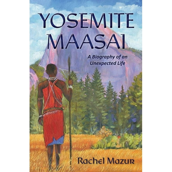 Yosemite Maasai, (Paperback)